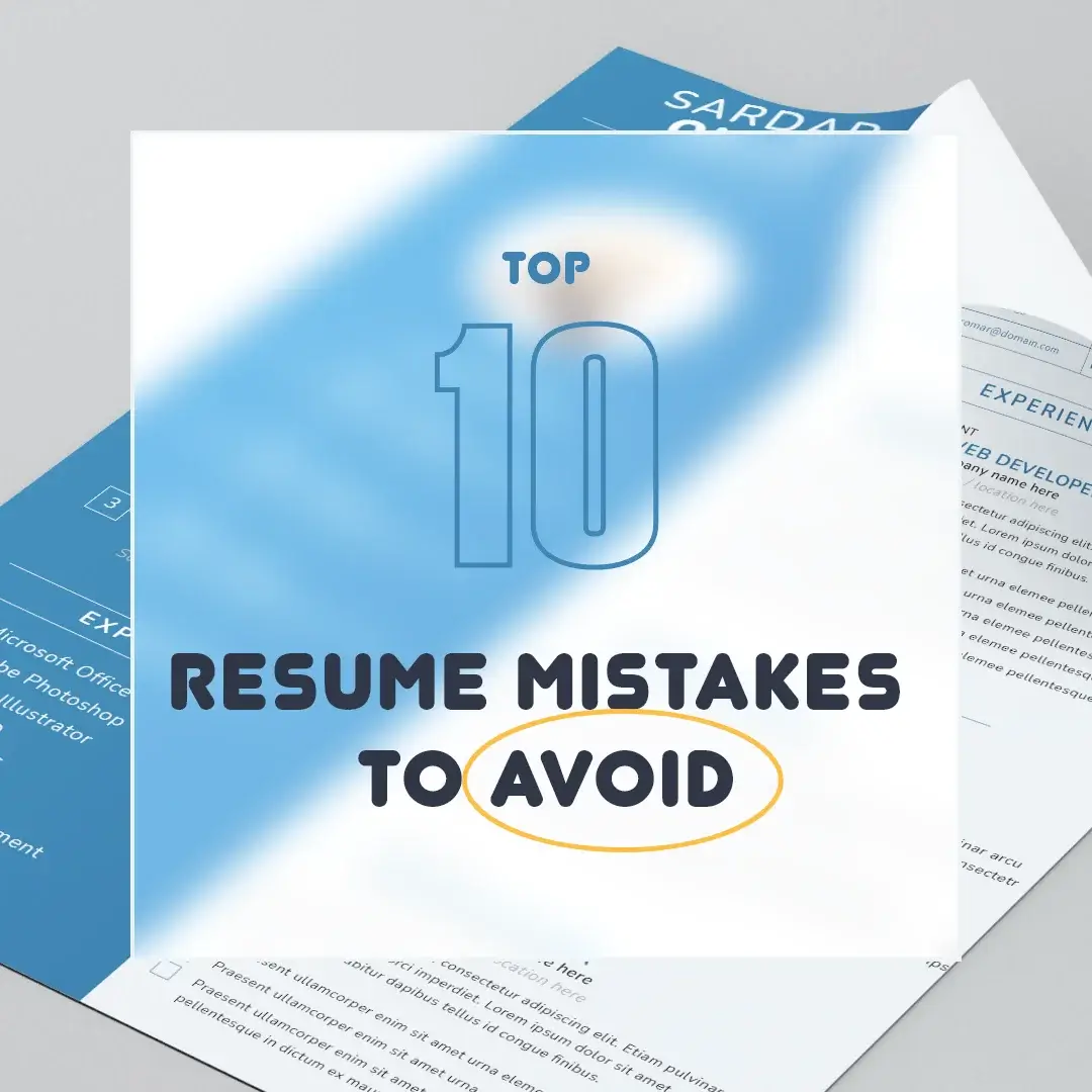 Top 10 Resume Mistakes to Avoid and How to Fix Them for a Stronger Application